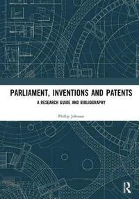 bokomslag Parliament, Inventions and Patents