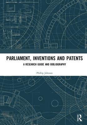 bokomslag Parliament, Inventions and Patents