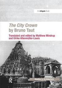 bokomslag The City Crown by Bruno Taut