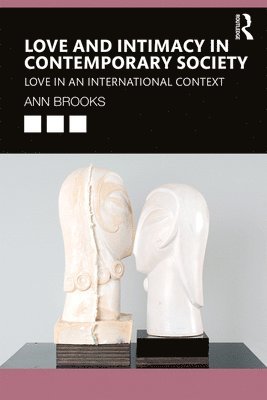 bokomslag Love and Intimacy in Contemporary Society