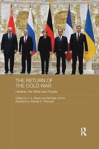 bokomslag Return of the cold war - ukraine, the west and russia