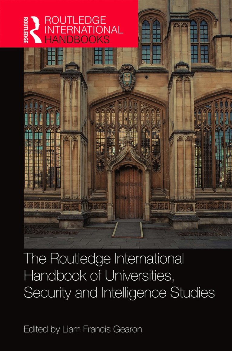 Liam Gearon - Routledge International Handbook of Universities, Security and Intelligence Studies, Inbunden