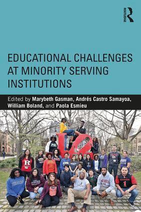 Marybeth Gasman, Andrés Castro Samayoa, William Boland, Paola Esmieu - Educational Challenges at Minority Serving Institutions, Häftad