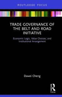 bokomslag Trade Governance of the Belt and Road Initiative