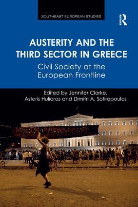 Jennifer Clarke, Asteris Huliaras, Dimitri Sotiropoulos - Austerity and the Third Sector in Greece, Häftad