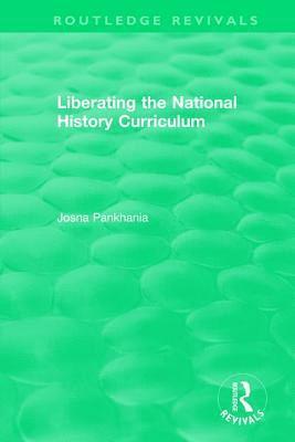 bokomslag Liberating the National History Curriculum