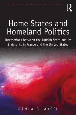 bokomslag Home States and Homeland Politics