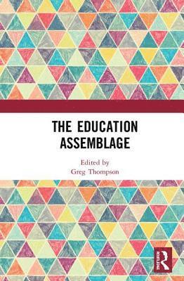 The Education Assemblage 1