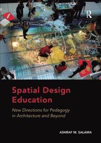 bokomslag Spatial Design Education