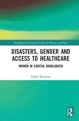 bokomslag Disasters, Gender and Access to Healthcare