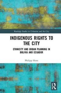 bokomslag Indigenous Rights to the City
