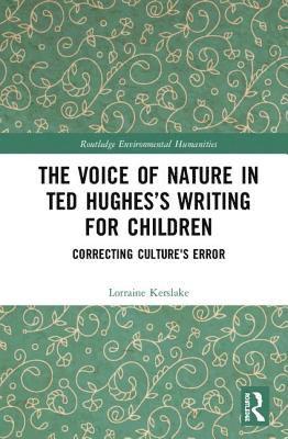 The Voice of Nature in Ted Hughess Writing for Children 1