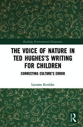 Voice of Nature in Ted Hughes’s Writing for Children