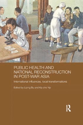 bokomslag Public Health and National Reconstruction in Post-War Asia