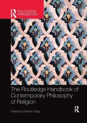 bokomslag The Routledge Handbook of Contemporary Philosophy of Religion