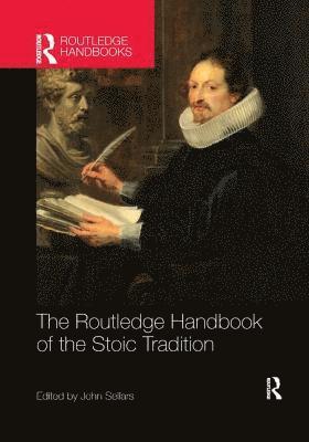 John Sellars, UK) Sellars, John (University of Oxford - Routledge Handbook of the Stoic Tradition, Häftad