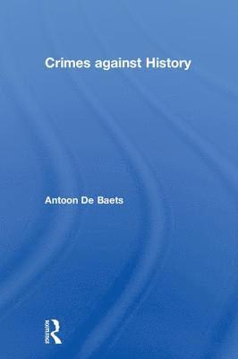 bokomslag Crimes against History