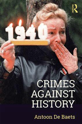 Antoon De Baets - Crimes against History, Häftad