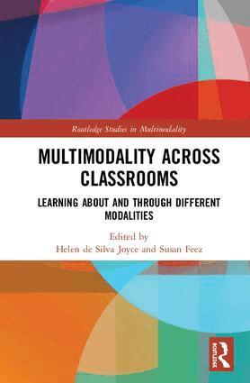 Helen de Silva Joyce, Susan Feez - Multimodality Across Classrooms, Inbunden