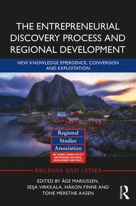 Åge Mariussen, Seija Virkkala, Håkon Finne, Tone Merethe Aasen - Entrepreneurial Discovery Process and Regional Development, Inbunden