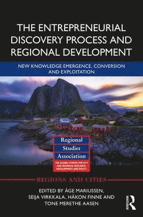 Åge Mariussen, Seija Virkkala, Håkon Finne, Tone Merethe Aasen, Age Mariussen, Hakon Finne - Entrepreneurial Discovery Process and Regional Development, Inbunden