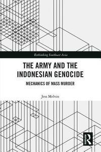 bokomslag The Army and the Indonesian Genocide