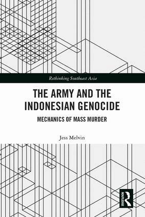 Jess Melvin - Army and the Indonesian Genocide, Inbunden