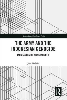 The Army and the Indonesian Genocide 1