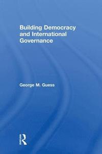 bokomslag Building Democracy and International Governance