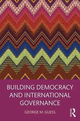 Building Democracy and International Governance 1