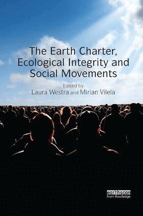 Laura Westra, Mirian Vilela - Earth Charter, Ecological Integrity and Social Movements, Häftad