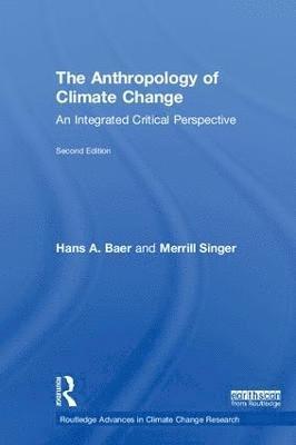 The Anthropology of Climate Change 1