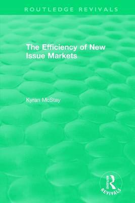 Routledge Revivals: The Efficiency of New Issue Markets (1992) 1