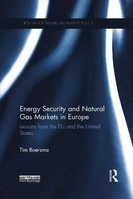 bokomslag Energy Security and Natural Gas Markets in Europe