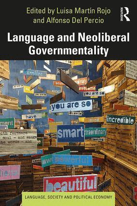 Luisa Martín Rojo, Alfonso Del Percio - Language and Neoliberal Governmentality, Häftad