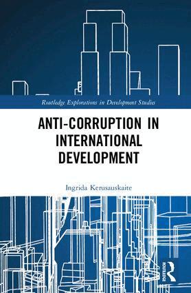 Ingrida Kerusauskaite - Anti-Corruption in International Development, Inbunden