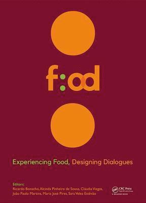 bokomslag Experiencing Food, Designing Dialogues