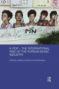 bokomslag K-pop  The International Rise of the Korean Music Industry