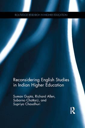 Suman Gupta, Richard Allen, Subarno Chattarji, Supriya Chaudhuri - Reconsidering English Studies in Indian Higher Education, Häftad