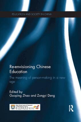 Guoping Zhao, Zongyi Deng - Re-envisioning Chinese Education, Häftad