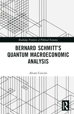 bokomslag Bernard Schmitt's Quantum Macroeconomic Analysis