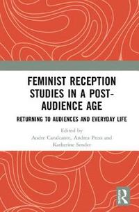 bokomslag Feminist Reception Studies in a Post-Audience Age