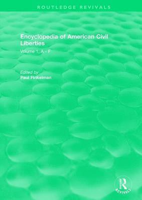Routledge Revivals: Encyclopedia of American Civil Liberties (2006) 1