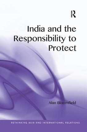 Alan Bloomfield - India and the Responsibility to Protect, Häftad