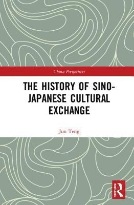 bokomslag The History of Sino-Japanese Cultural Exchange