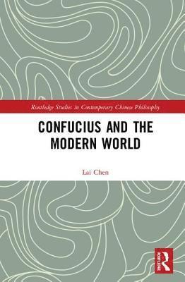 bokomslag Confucius and the Modern World