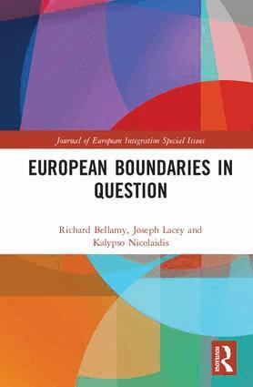 Richard Bellamy, Joseph Lacey, Kalypso Nicolaidis - European Boundaries in Question, Inbunden