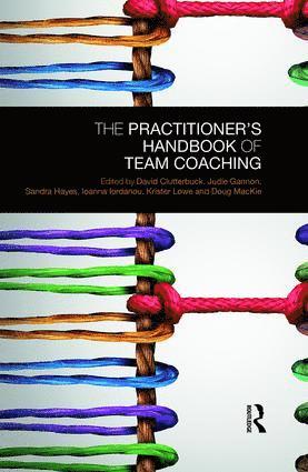 Practitioner’s Handbook of Team Coaching