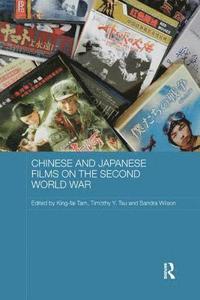 bokomslag Chinese and Japanese Films on the Second World War