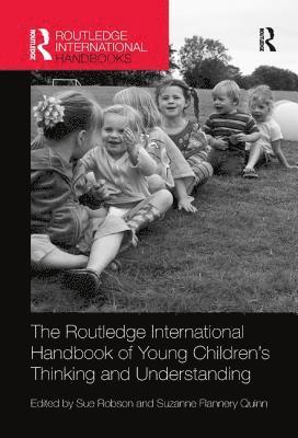 bokomslag The Routledge International Handbook of Young Children's Thinking and Understanding